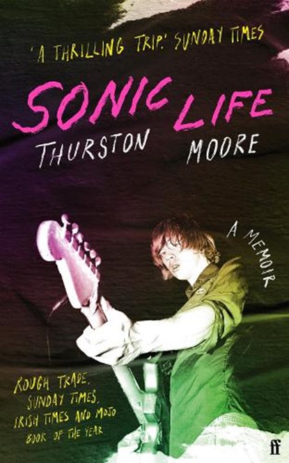 Sonic Life, Thurston Moore - Paperback - 9780571373970