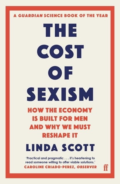 The Cost of Sexism, Professor Linda Scott - Ebook - 9780571374601
