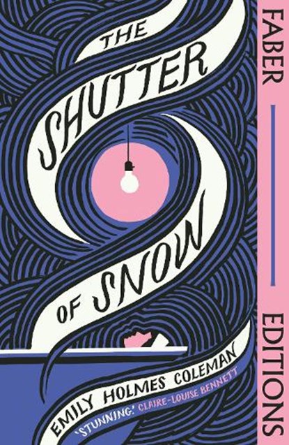 The Shutter of Snow (Faber Editions), Emily Holmes Coleman - Paperback - 9780571375202