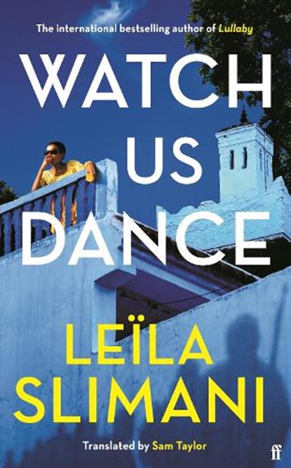 Watch Us Dance, Leila Slimani - Gebonden - 9780571376063