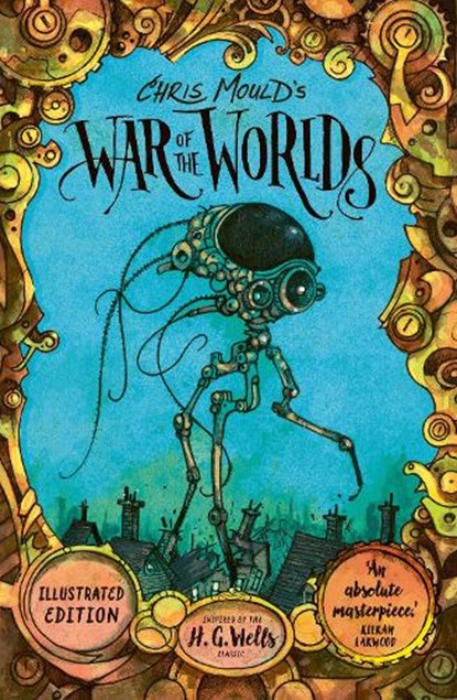 Chris Mould's War of the Worlds, H. G. Wells - Paperback - 9780571377404