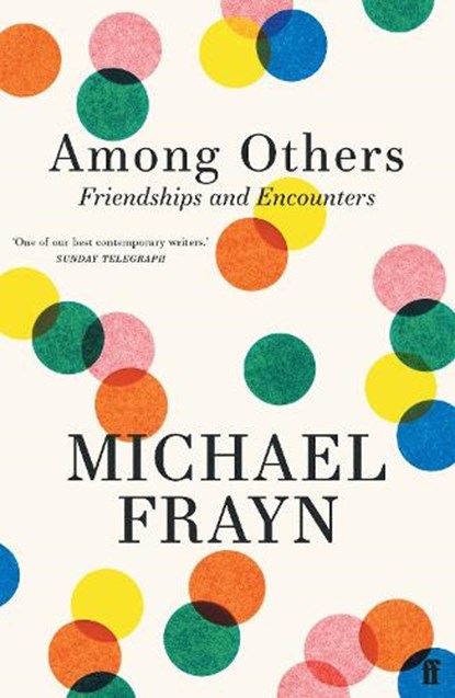 Among Others, Michael Frayn - Paperback - 9780571378616