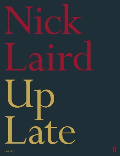 Up Late, Nick Laird - Gebonden - 9780571378678