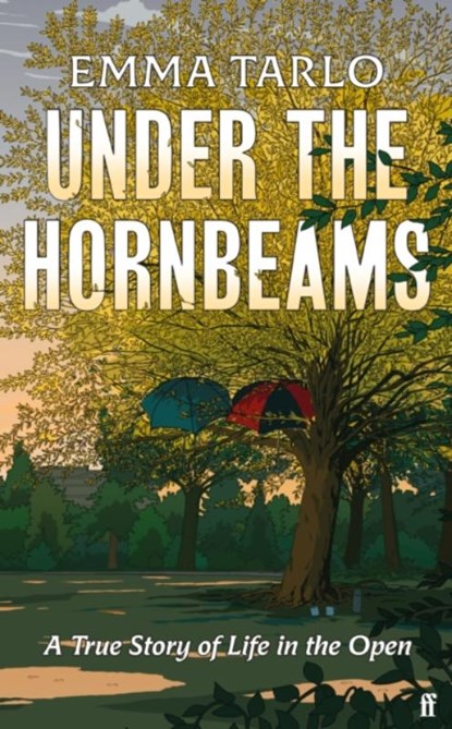 Under the Hornbeams, Emma Tarlo - Gebonden - 9780571379804