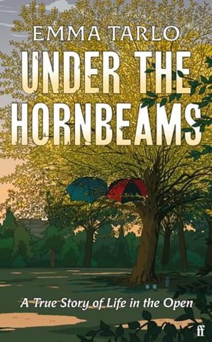 Under the Hornbeams, Emma Tarlo - Ebook - 9780571379828