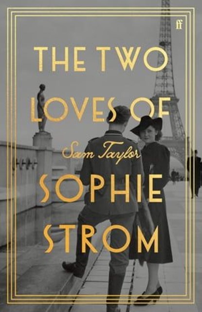 The Two Loves of Sophie Strom, Sam Taylor - Ebook - 9780571380138