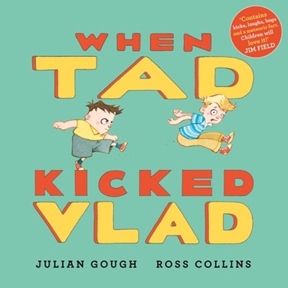 When Tad Kicked Vlad, Julian Gough - Gebonden - 9780571380237