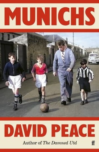 Munichs, David Peace - Ebook - 9780571381180