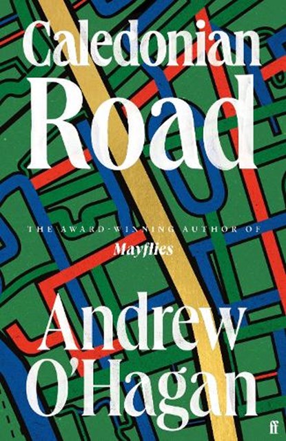 Caledonian Road, Andrew O'Hagan - Gebonden - 9780571381357