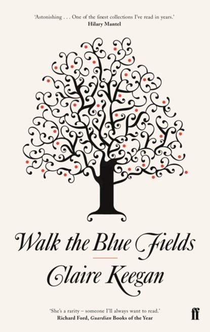 Walk the Blue Fields, Claire Keegan - Paperback - 9780571382224