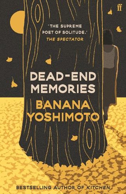 Dead-End Memories, Banana Yoshimoto - Paperback - 9780571382347