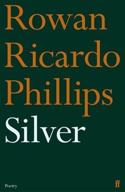 Silver, Rowan Ricardo Phillips - Ebook - 9780571382934