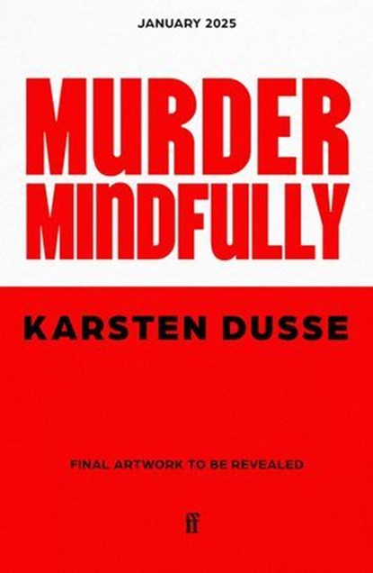 Murder Mindfully, Karsten Dusse - Ebook - 9780571384051