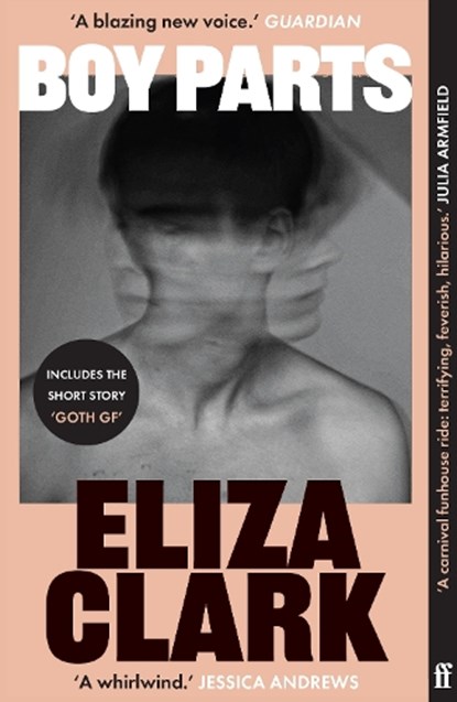 Boy Parts, Eliza Clark - Paperback - 9780571384730