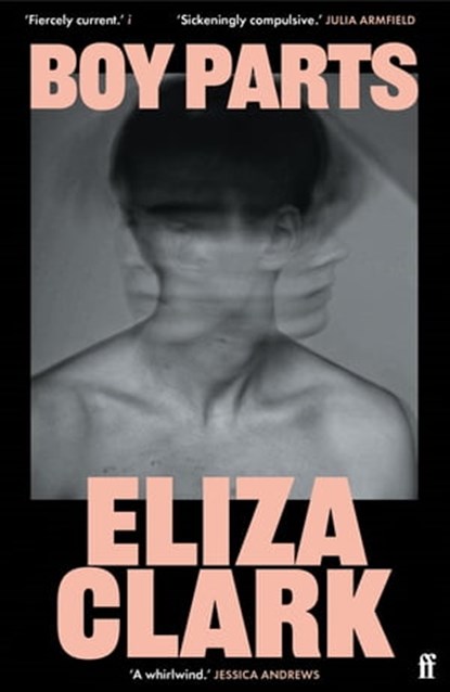 Boy Parts, Eliza Clark - Ebook - 9780571384747