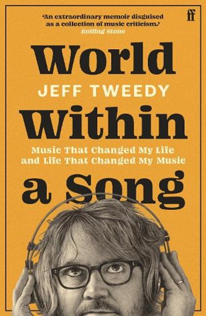 World Within a Song, Jeff Tweedy - Paperback - 9780571385805