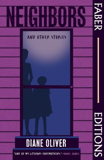 Neighbors and Other Stories (Faber Editions), Diane Oliver - Paperback - 9780571386086