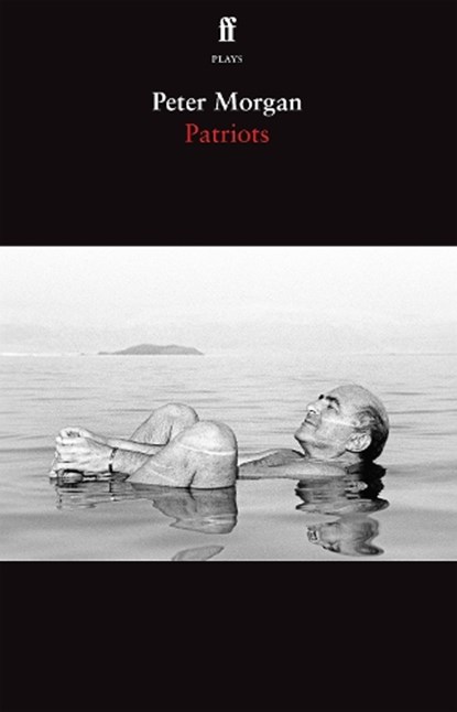 Patriots, Peter Morgan - Paperback - 9780571386468