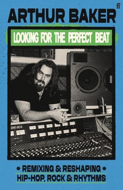Looking for the Perfect Beat, Arthur Baker - Ebook - 9780571387441