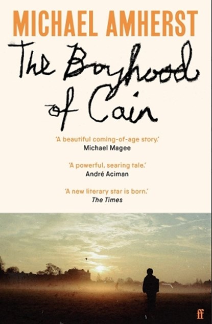 The Boyhood of Cain, Michael Amherst - Paperback - 9780571387618