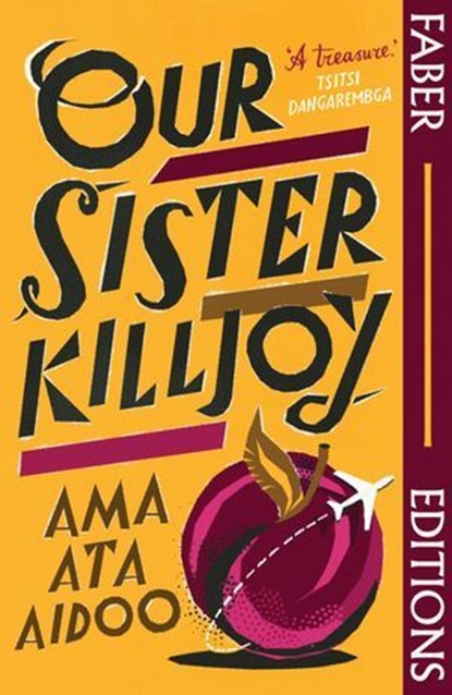 Our Sister Killjoy (Faber Editions), Ama Ata Aidoo - Ebook - 9780571388011