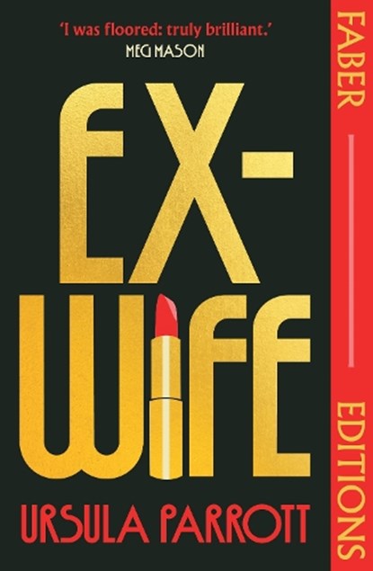 Ex-Wife (Faber Editions), Ursula Parrott - Paperback - 9780571388059