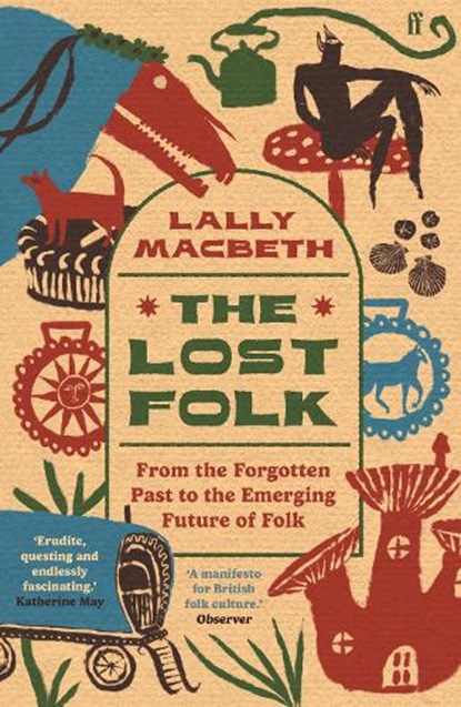 The Lost Folk, Lally MacBeth - Paperback - 9780571388318