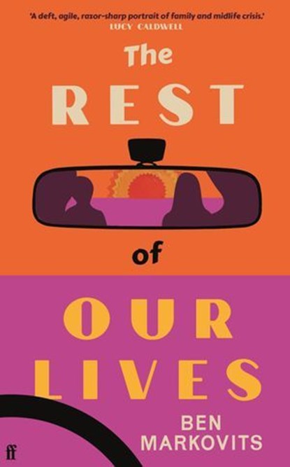 The Rest of Our Lives, Benjamin Markovits - Ebook - 9780571388561