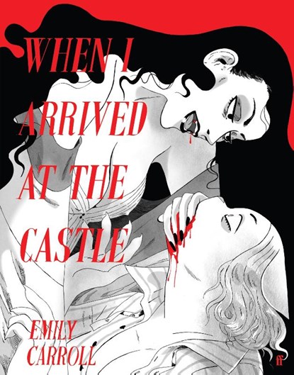 When I Arrived At The Castle, E.M. Carroll - Paperback - 9780571390212