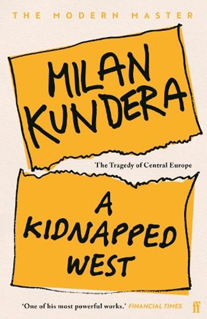 A Kidnapped West, Milan Kundera - Paperback - 9780571393053