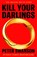 Kill Your Darlings, Peter Swanson - Gebonden - 9780571393121