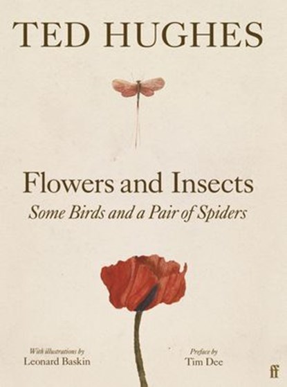 Flowers and Insects, Some Birds and a Pair of Spiders, Ted Hughes - Ebook - 9780571394463