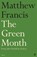 The Green Month, Matthew Francis - Paperback - 9780571394555