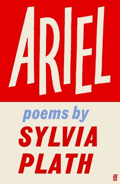 Ariel, Sylvia Plath - Paperback - 9780571394777