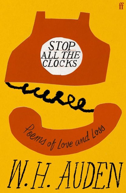 Stop all the clocks: poems of love and loss, w. h. auden - Paperback - 9780571396825