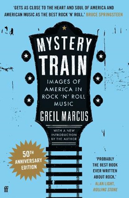Mystery Train, Greil Marcus - Paperback - 9780571397860