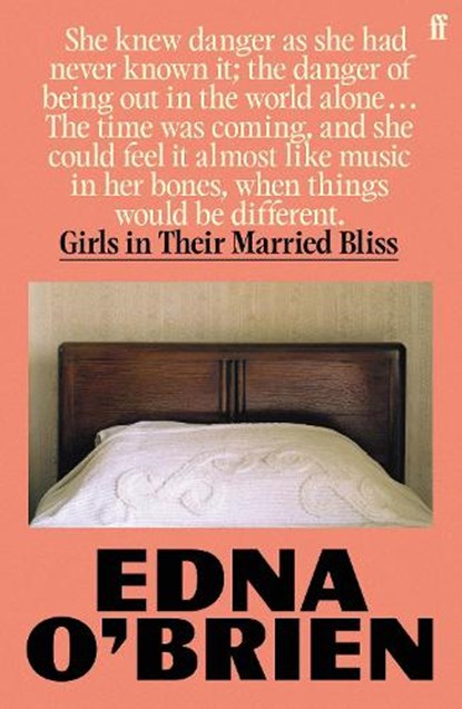 Girls in their Married Bliss, Edna O'Brien - Paperback - 9780571397938