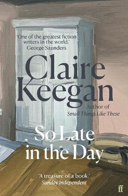 So Late in the Day, Claire Keegan - Paperback - 9780571398041
