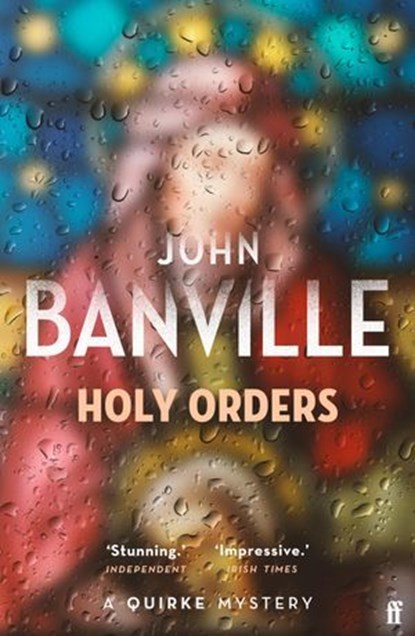 Holy Orders, John Banville - Ebook - 9780571399666