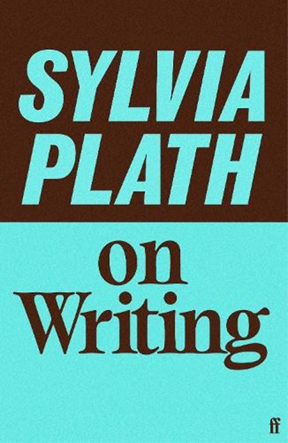 Sylvia Plath on Writing, Sylvia Plath - Gebonden - 9780571400836