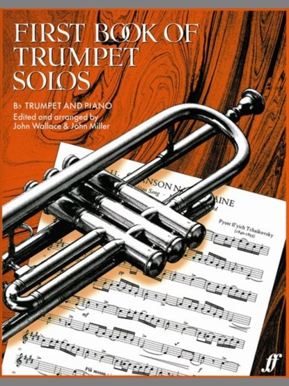 First Book Of Trumpet Solos, John Miller ; John Wallace - Paperback - 9780571508464