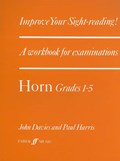 Improve Your Sight-Reading! Horn Grades 1-5 | John Davies ; Paul Harris | 