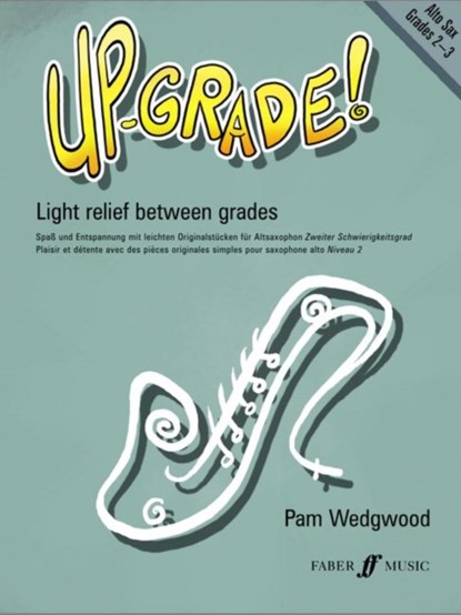Up-Grade! Alto Saxophone Grades 2-3, Pam Wedgwood - Paperback - 9780571520725