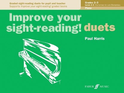 Improve your sight-reading! Piano Duets Grades 2-3, Paul Harris - Paperback - 9780571524068