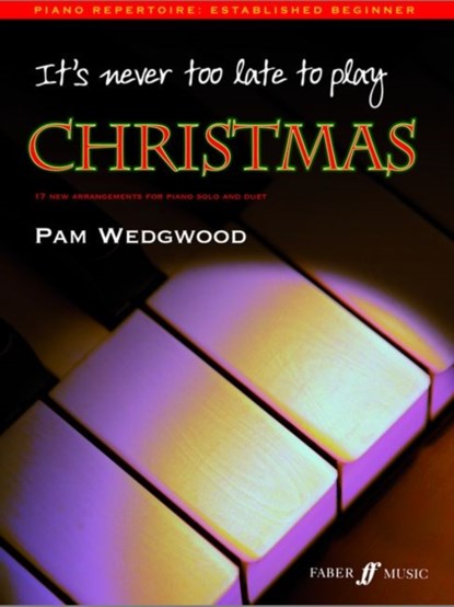 It's never too late to play Christmas, Pamela Wedgwood - Paperback - 9780571526529