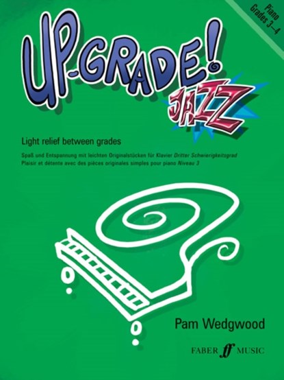 Up-Grade Jazz! Piano Grades 3-4, Pamela Wedgwood - Paperback - 9780571531233