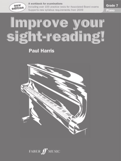 Improve your sight-reading! Piano Grade 7, Paul Harris - Paperback - 9780571533077