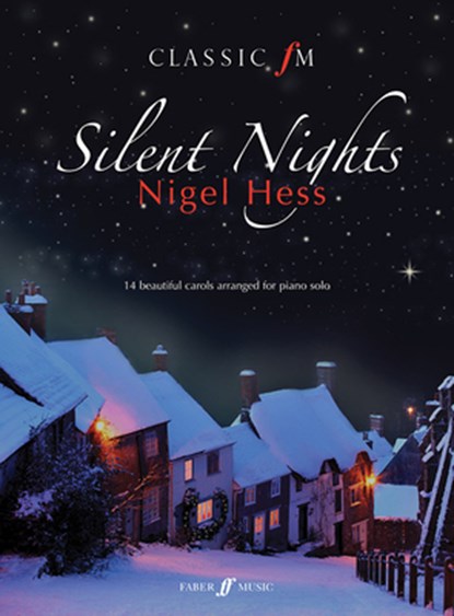 Classic FM: Silent Nights, Nigel Hess - Paperback - 9780571535699