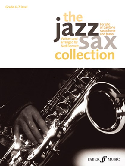 The Jazz Sax Collection (Alto/Baritone Saxophone), Ned Bennett - Paperback - 9780571537648