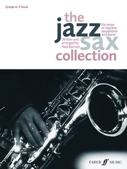 The Jazz Sax Collection (Tenor/Soprano Saxophone), Ned Bennett - Paperback - 9780571537655
